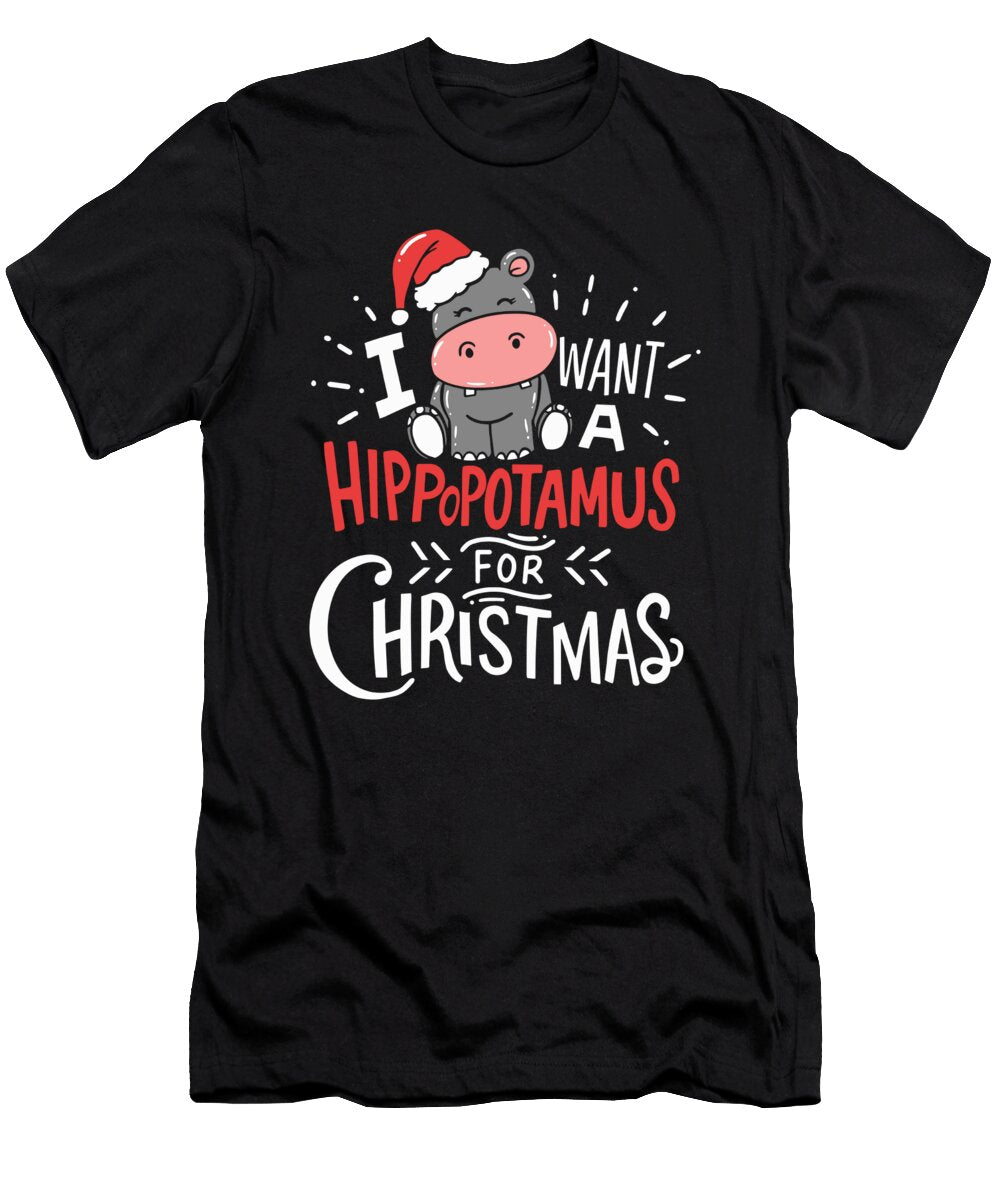 5 I Want Hippopotamus for Christmas Hippo Xmas Gift Haselshirt T-Shirt