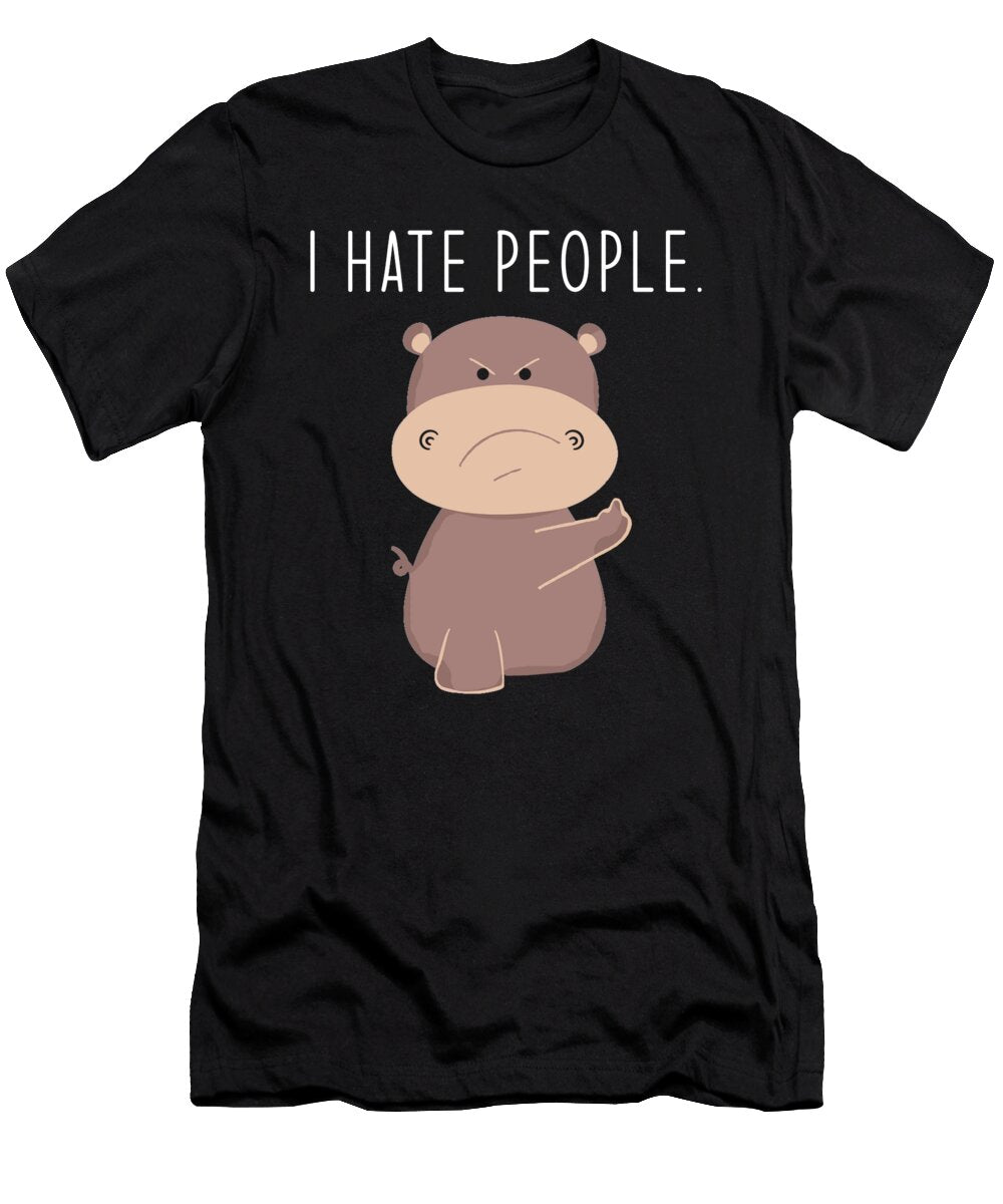 Funny Hippopotamus Say I Hate People Manuel Schmucker T-Shirt