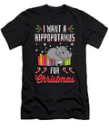 I Want a Hippopotamus for Christmas Funny Xmas Gift Haselshirt T-Shirt